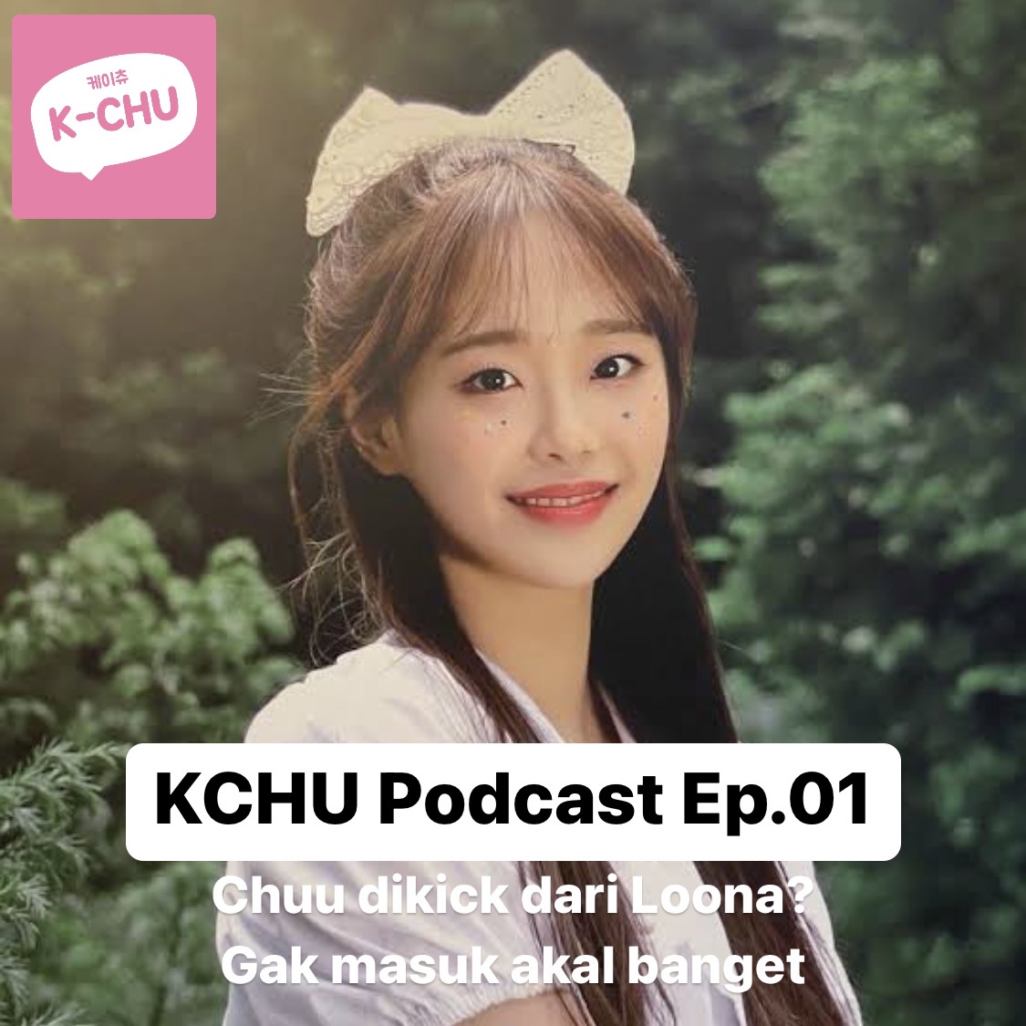 CHUU dikeluarin dari LOONA :(