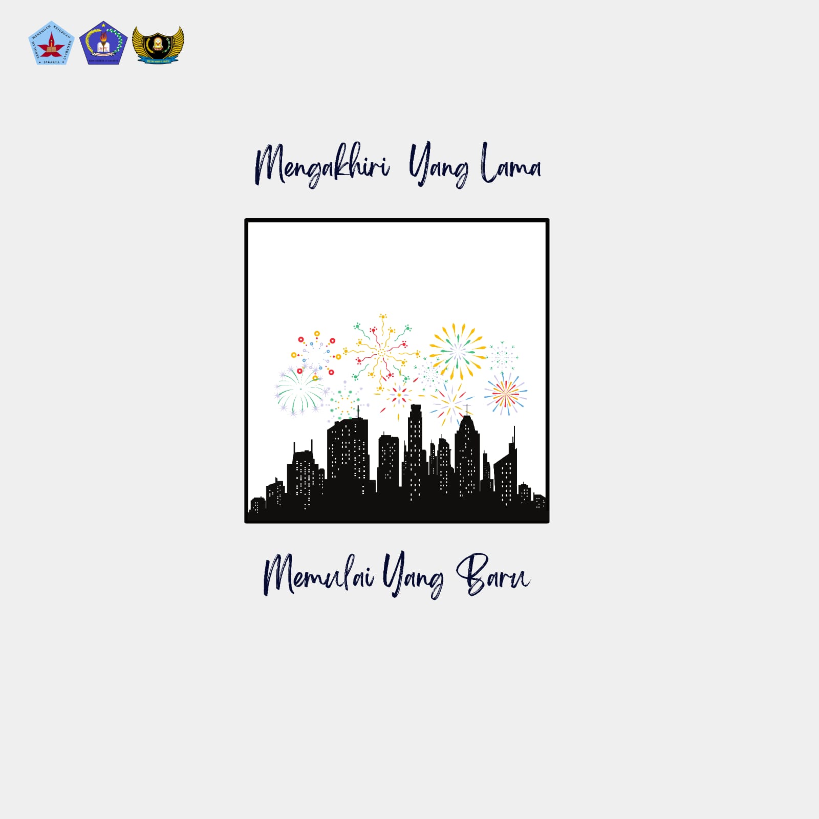 Mengakhiri Yang Lama Dan Memulai Yang Baru