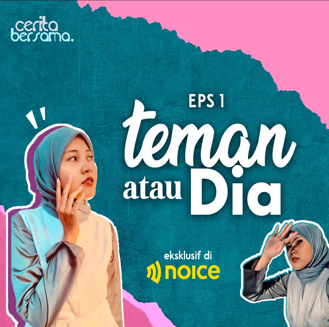 Eps 1: Teman atau Dia?