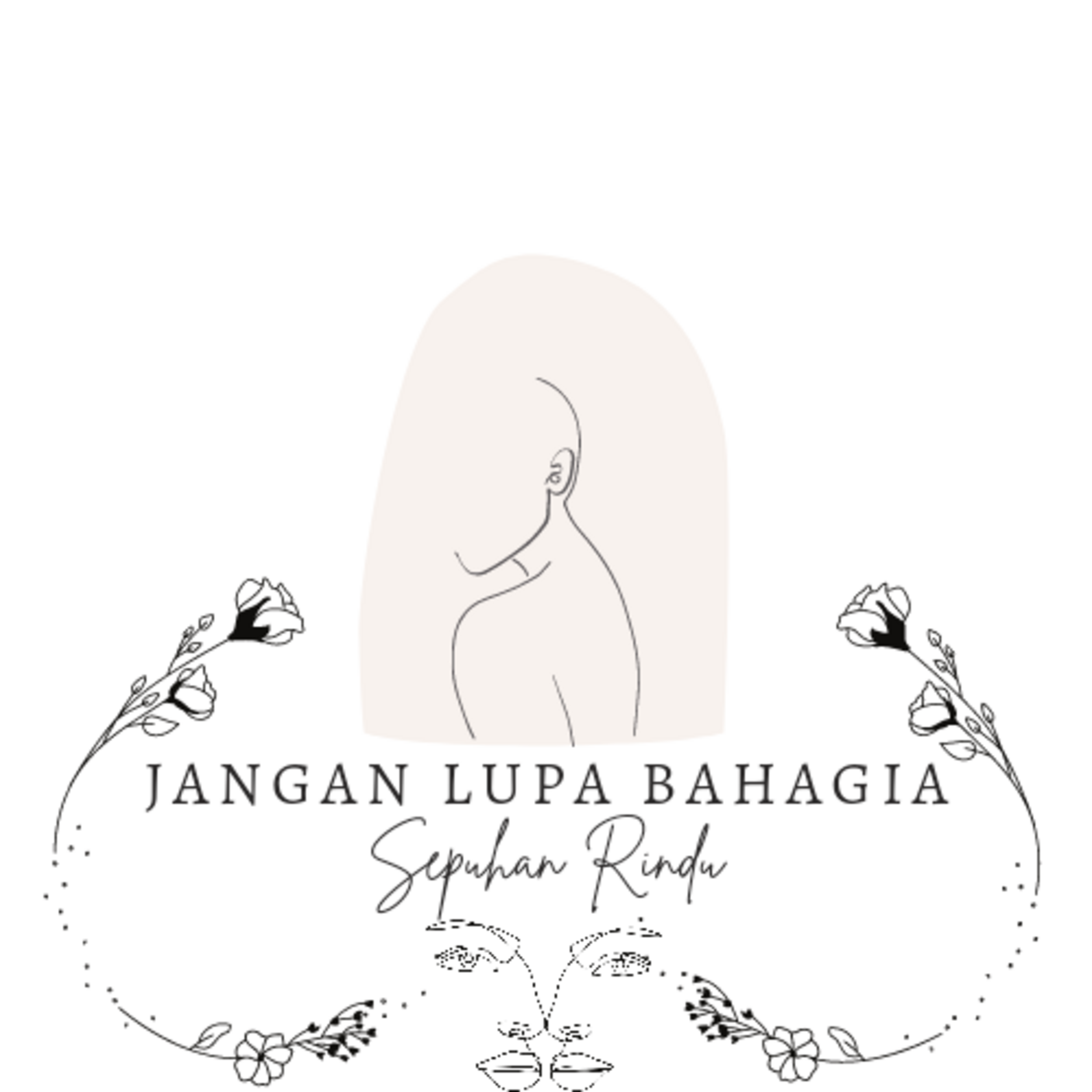 Jangan Lupa Bahagia 