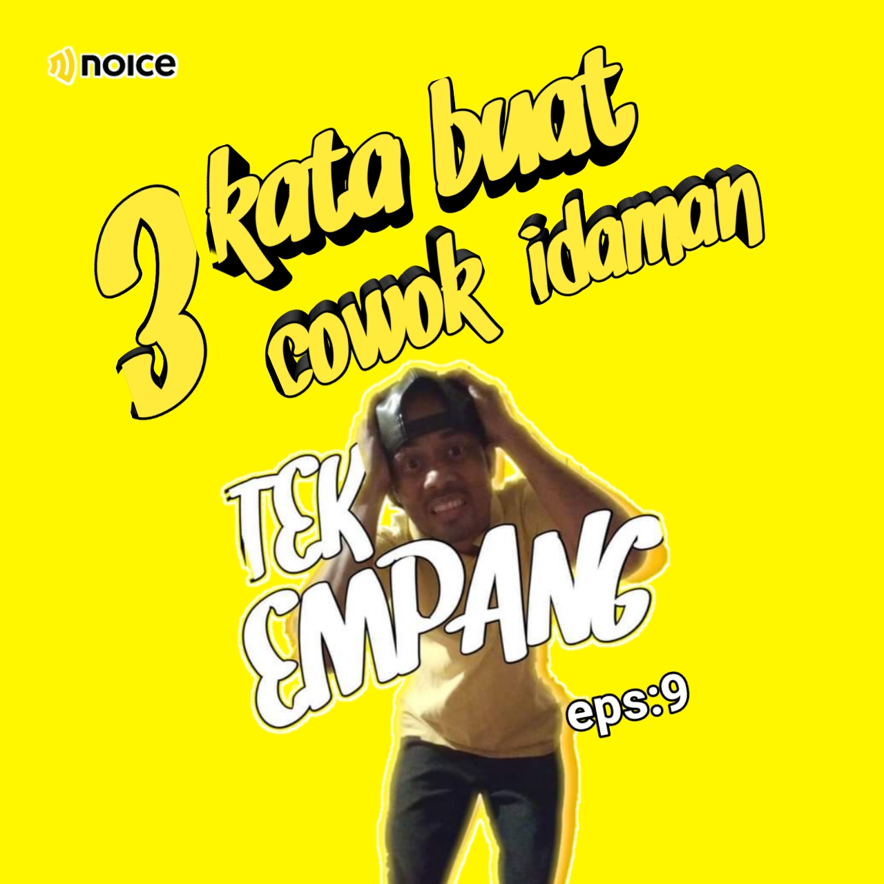 Eps9: 3 kata buat cowok idaman wanita