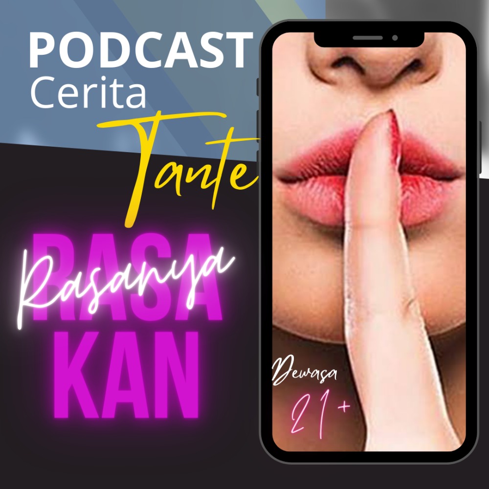 Cerita tante : Ep.1-Gairah terlarang | Noice Podcast