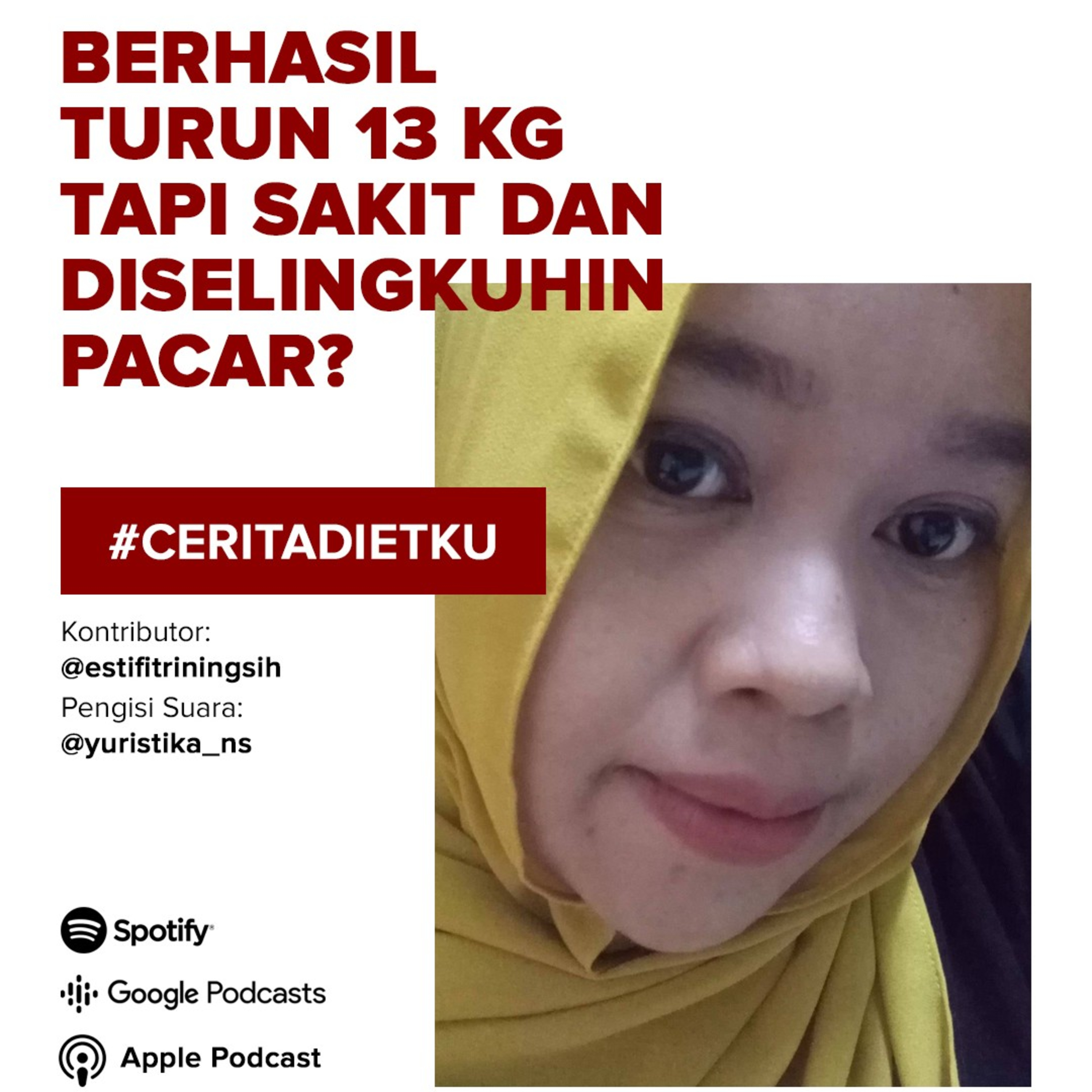 #CERITADIETKU: Berhasil turun 13 kg tapi sakit dan diselingkuhin pacar