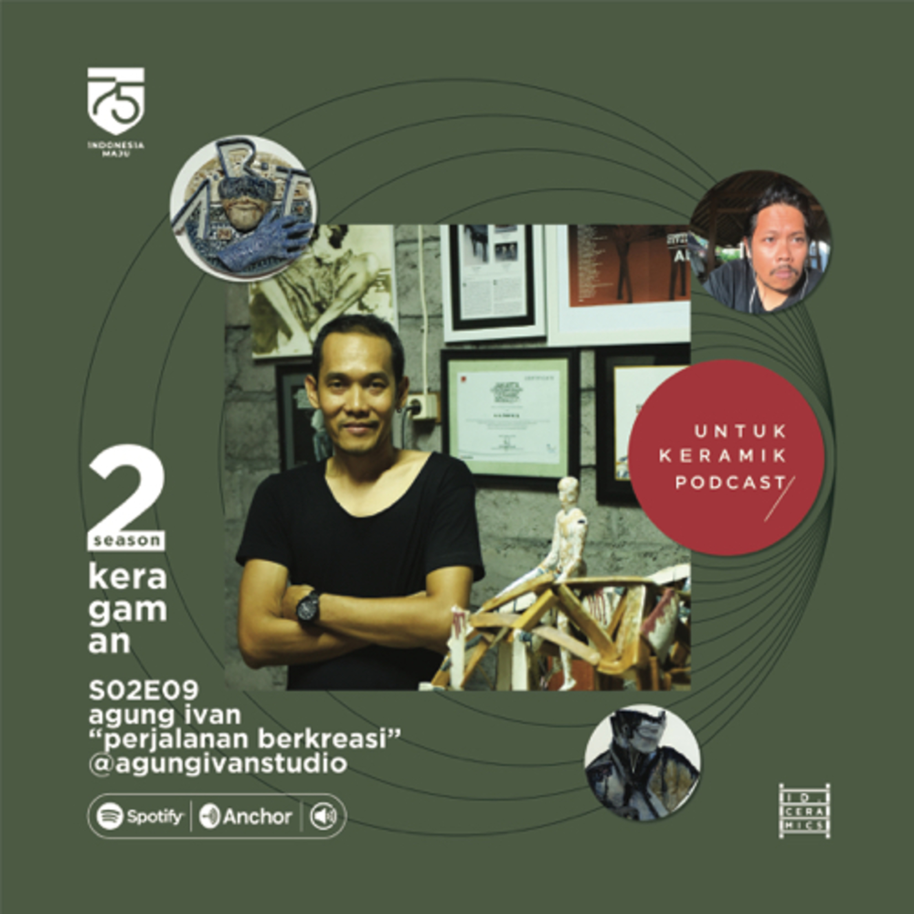 S02 E09 Agung Ivan “perjalanan berkreasi” - @agungivanstudio