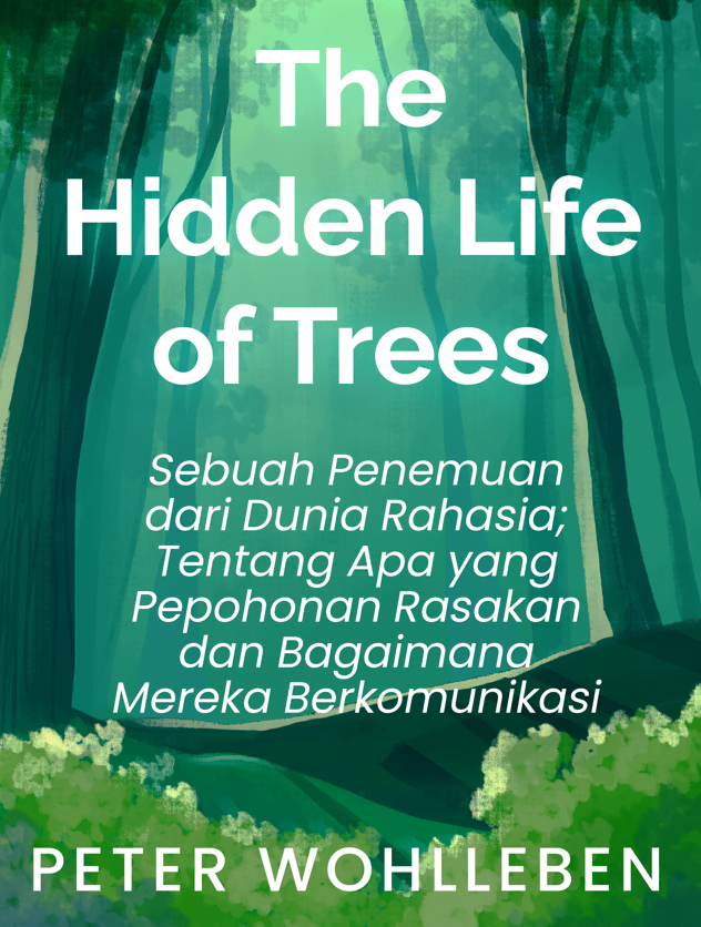 #7 Pohon saling membantu satu sama lain agar mereka bisa hidup bersama-sama.