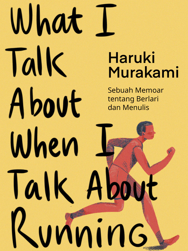 #1 Sama seperti menulis, berlari adalah kegiatan yang penting untuk seorang Haruki Murakami. 