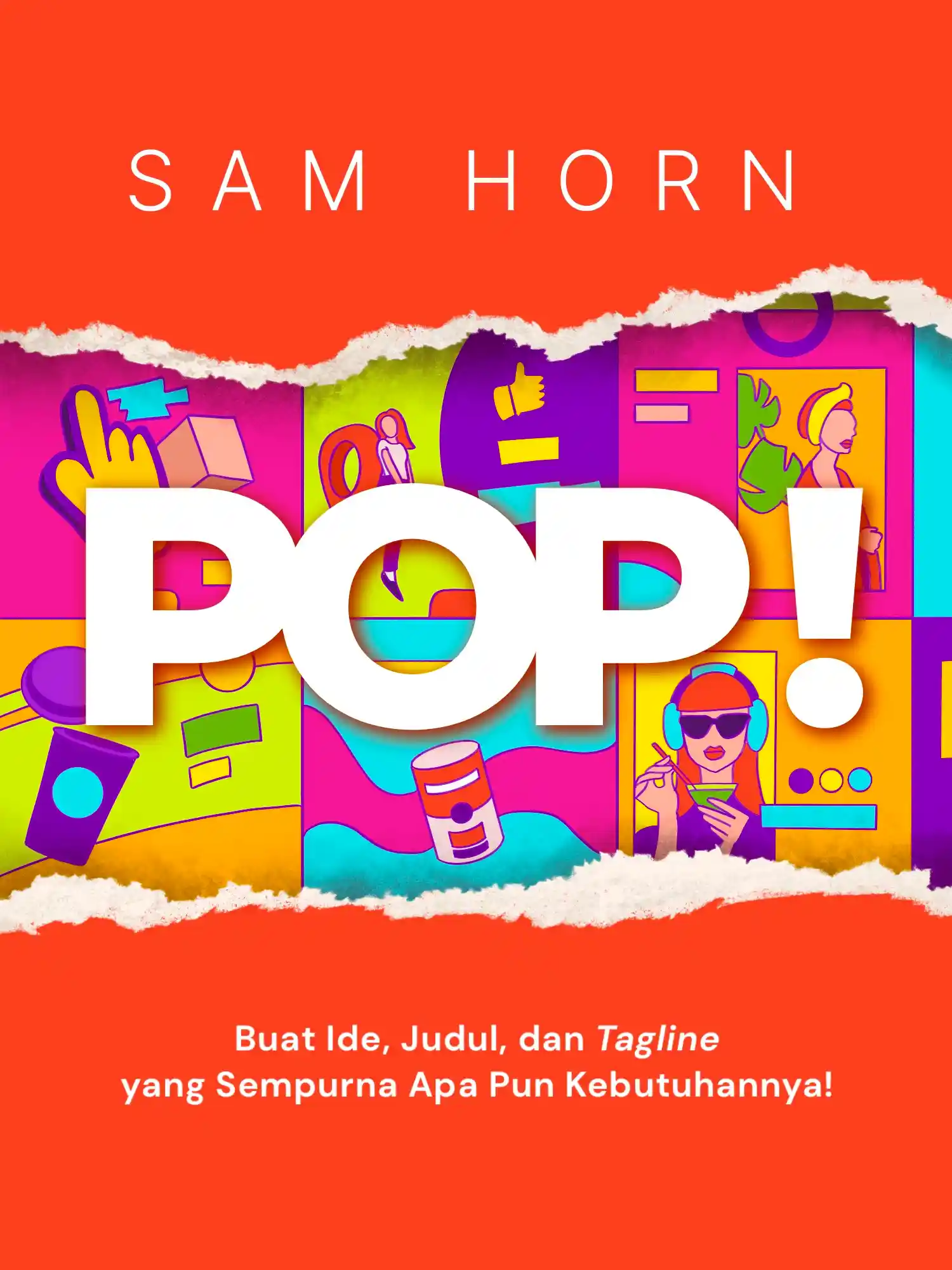 #2 Kunci dari pesan yang berkesan adalah POP!: Penuh Tujuan, Orisinal, dan Padat.