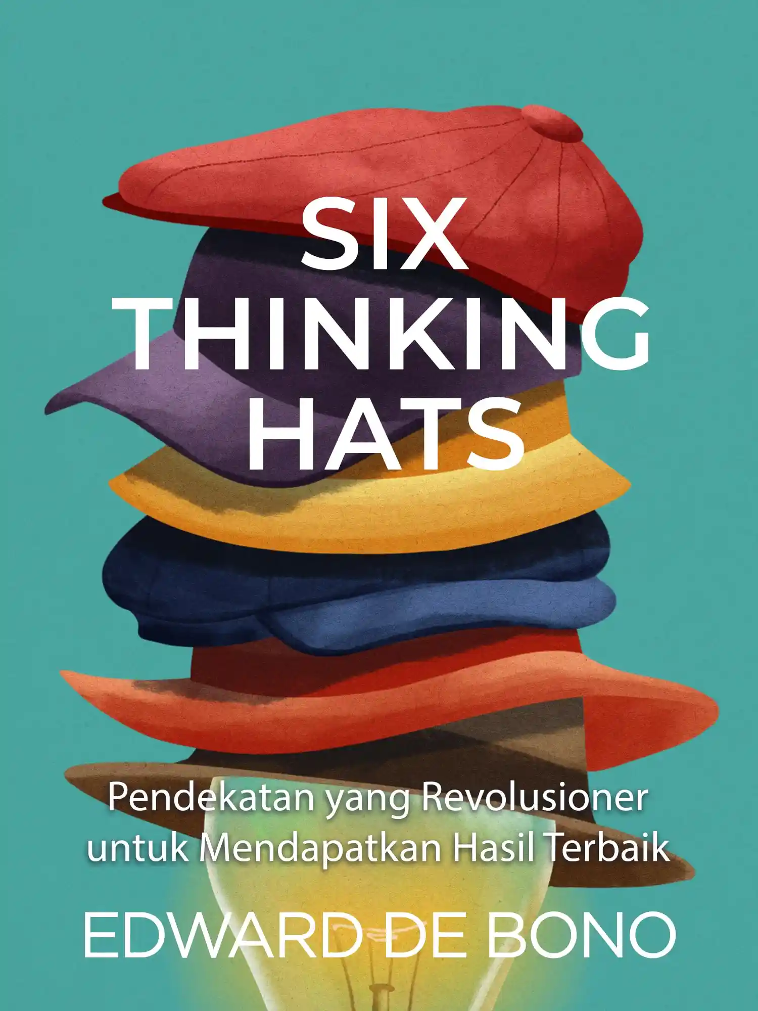 #2 Enam Topi adalah panduan yang membantu kita untuk mendapatkan ide-ide baru dan meningkatkan kemampuan berpikir					