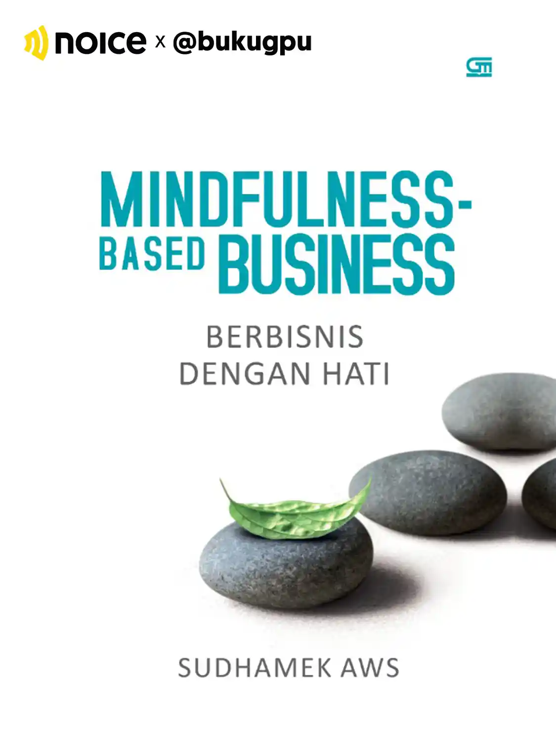 #4 Apa saja sih langkah dan upaya untuk membentuk Mindfulness-Based Business?