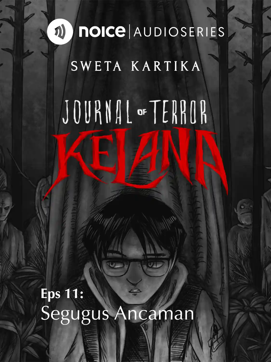 Streaming Journal of Terror: Kelana : | Noice