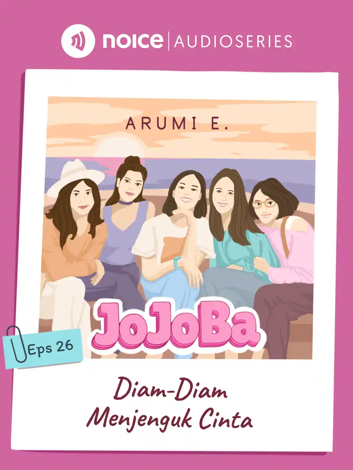 Eps 26. Diam-Diam Menjenguk Cinta