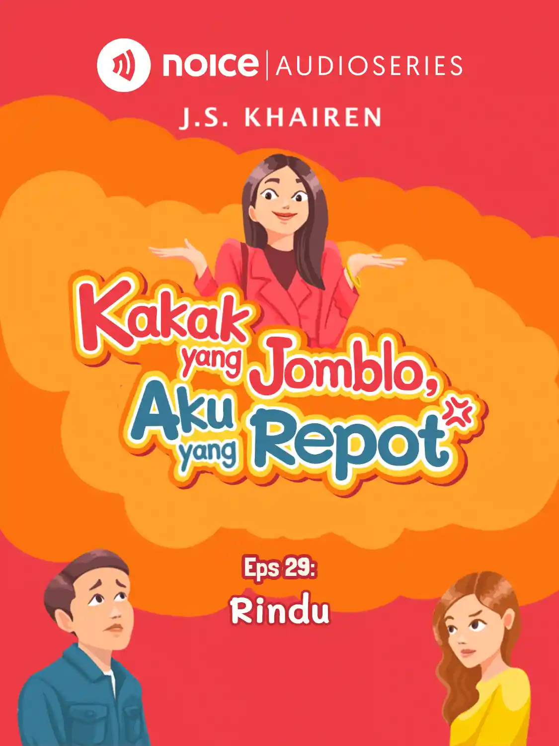 Eps 29. Rindu