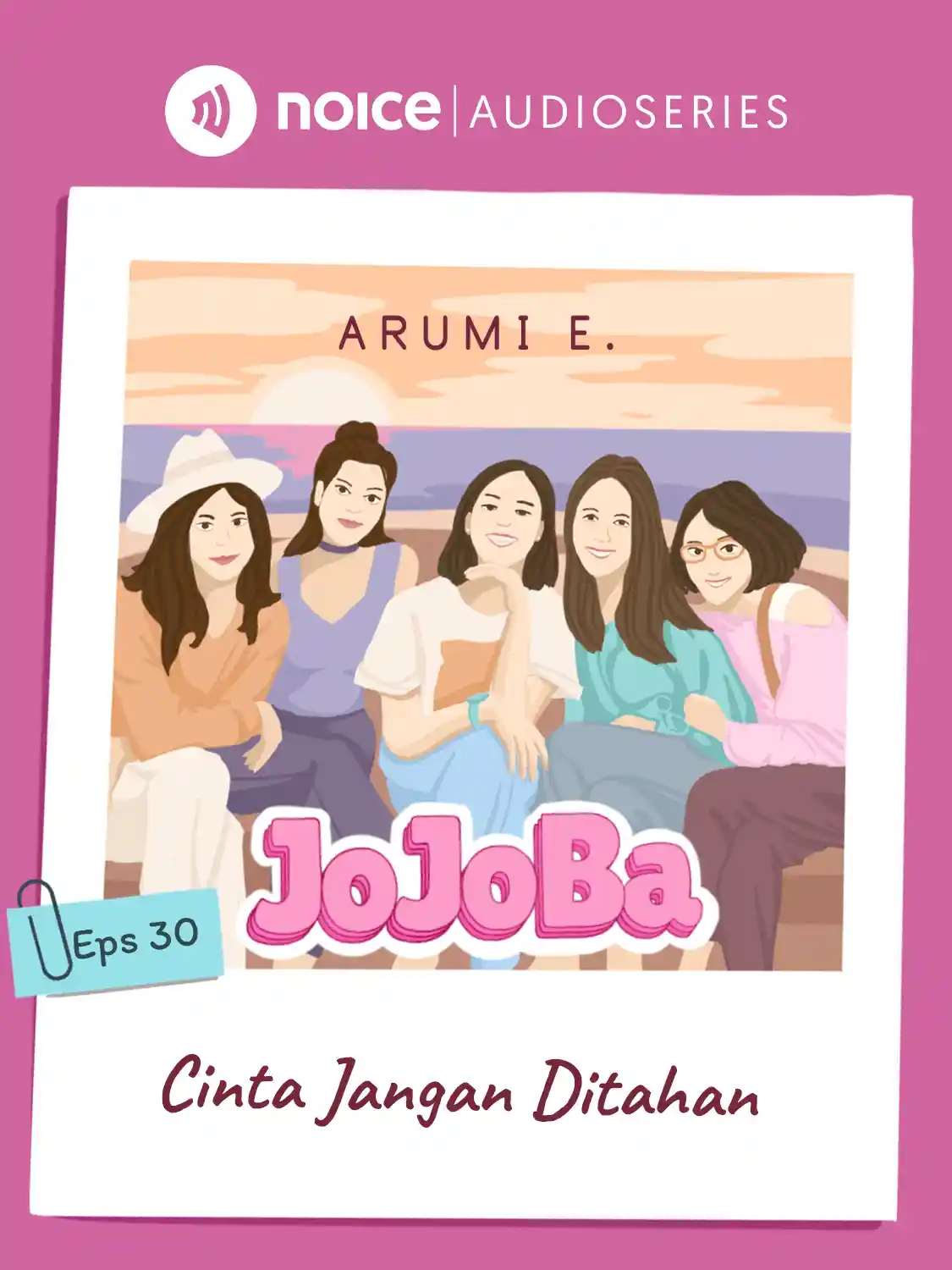 Eps 30. Cinta Jangan Ditahan