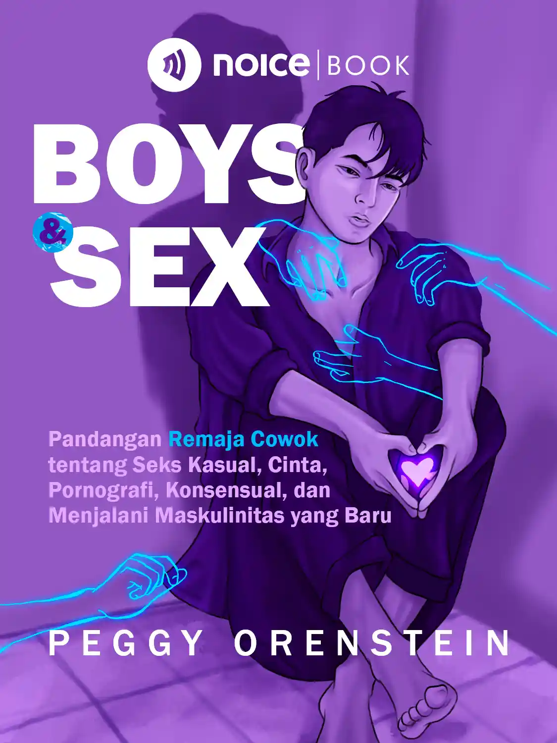 Streaming Boys & Sex : #1 Beri tahu remaja cowok tentang perspektif apa  adanya tentang seks. | Noice