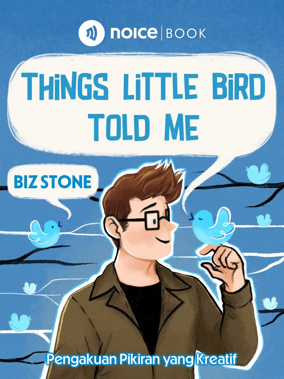 Things a Little Bird Told Me