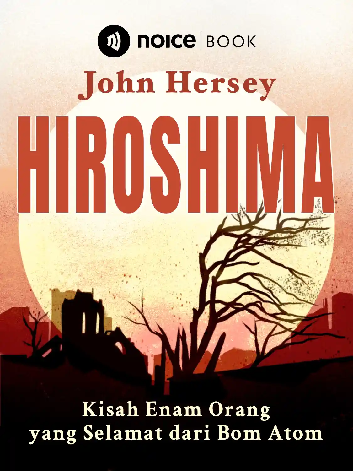 #5 Hari ketiga pasca ledakan di Hiroshima, Nagasaki juga dijatuhi bom.