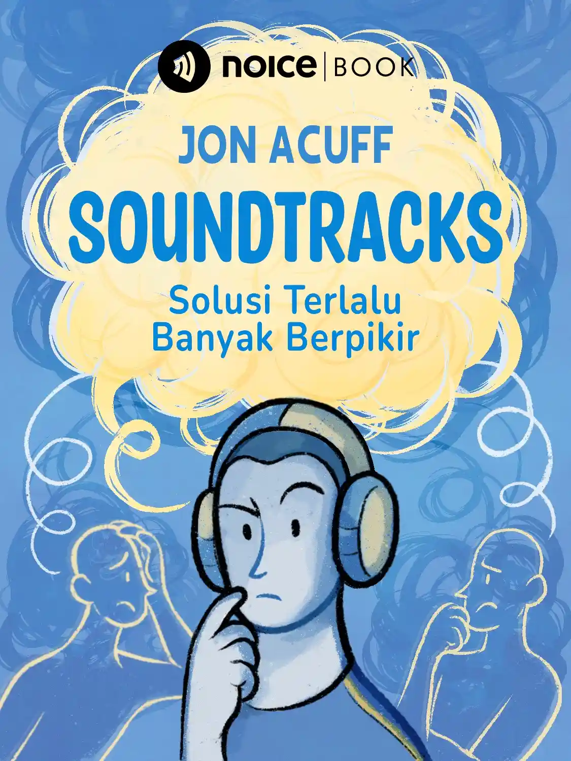 #6 Berhenti mendengarkan soundtrack yang menghakimi dirimu.