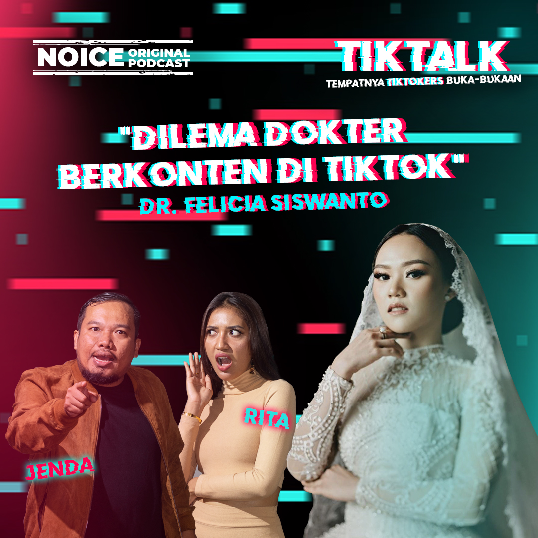 Eps 06: Dr Felicia Siswanto - "Dilema Dokter Berkonten di TikTok"