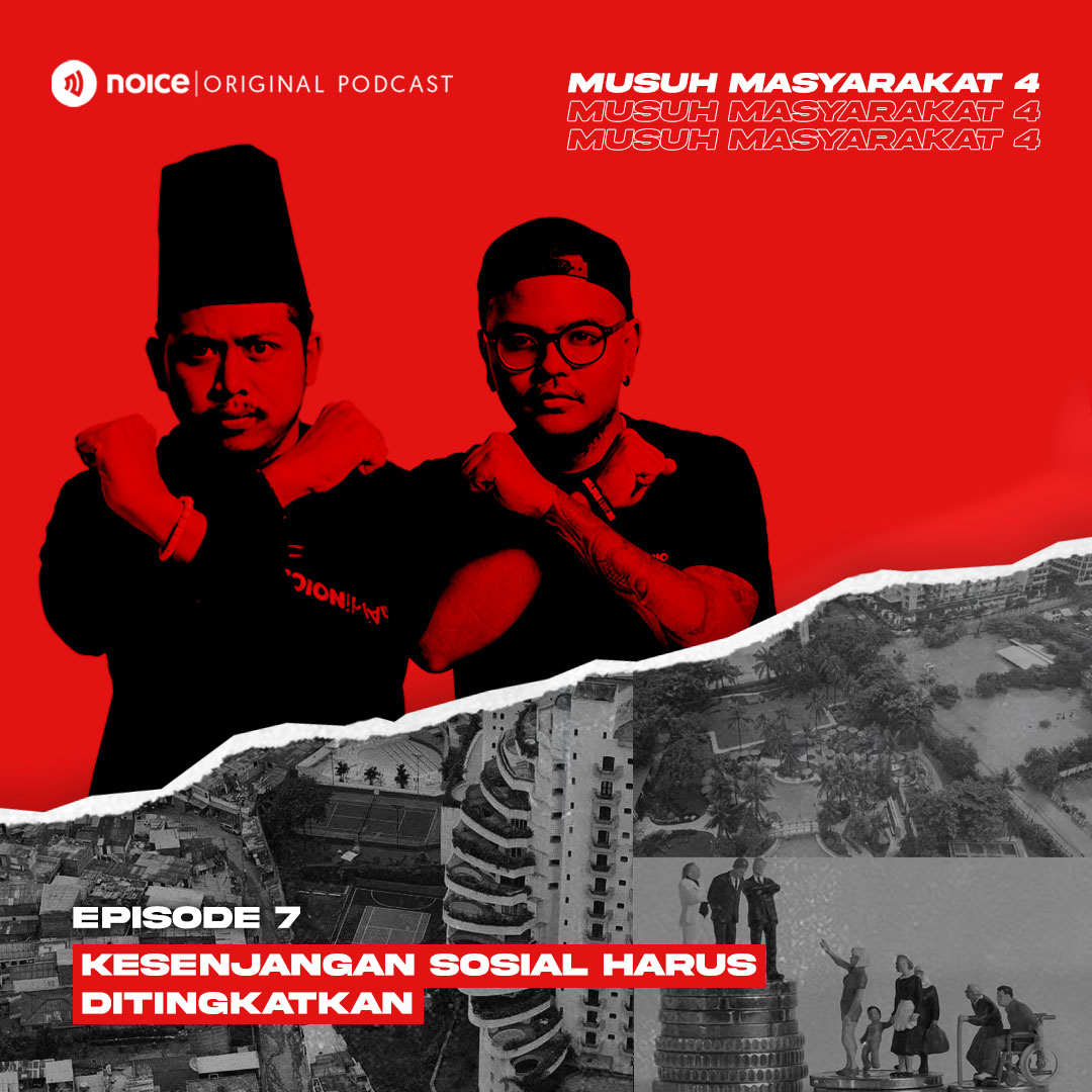 Eps 7: Kesenjangan Sosial Harus Ditingkatkan