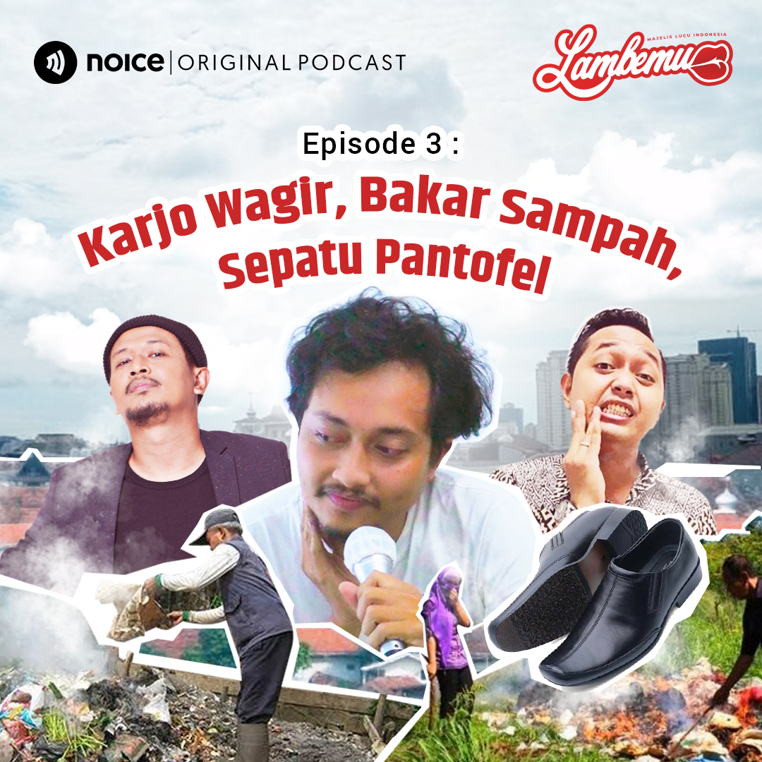 Eps 03: Karjo Wagir, Bakar Sampah, Sepatu Pantofel