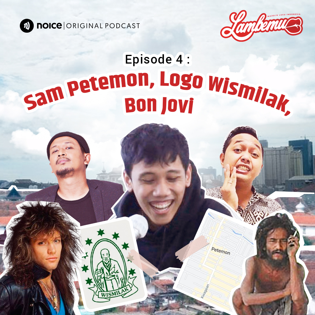 Eps 04: Sam Petemon, Logo Wismilak, Bon Jovi