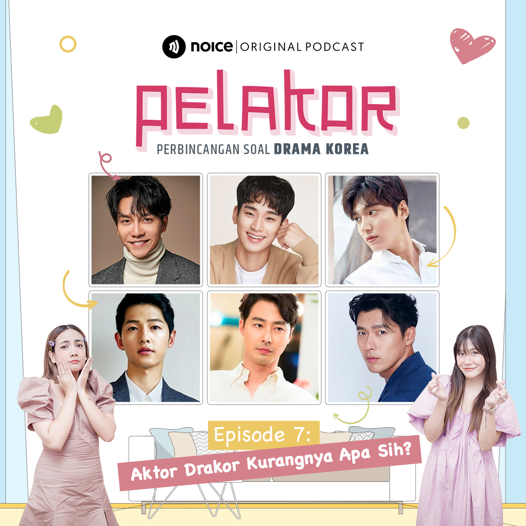Eps 7: Aktor Drakor Kurangnya Apa Sih?