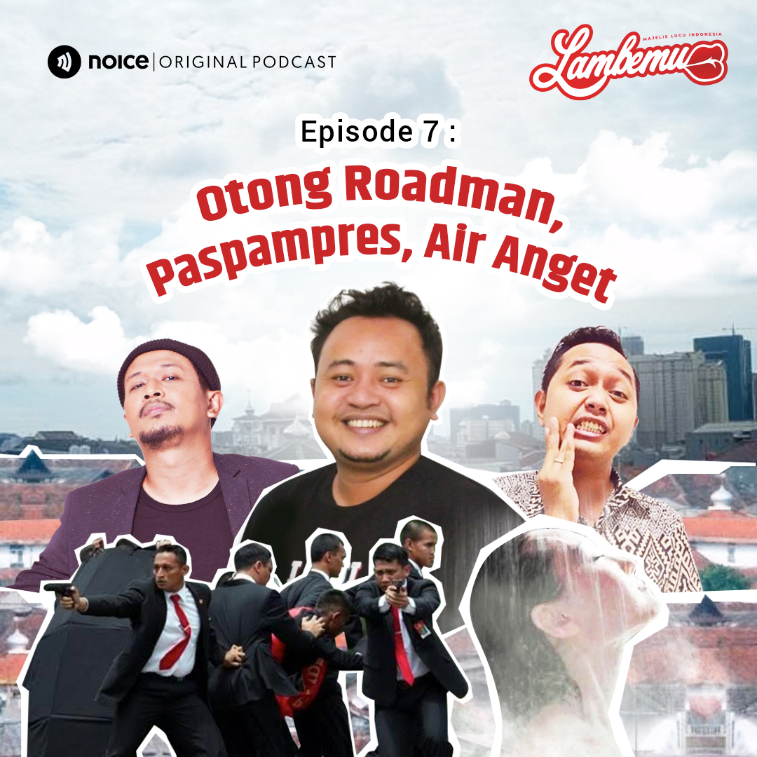 Eps 07: Otong Roadman, Paspampres, Air Anget