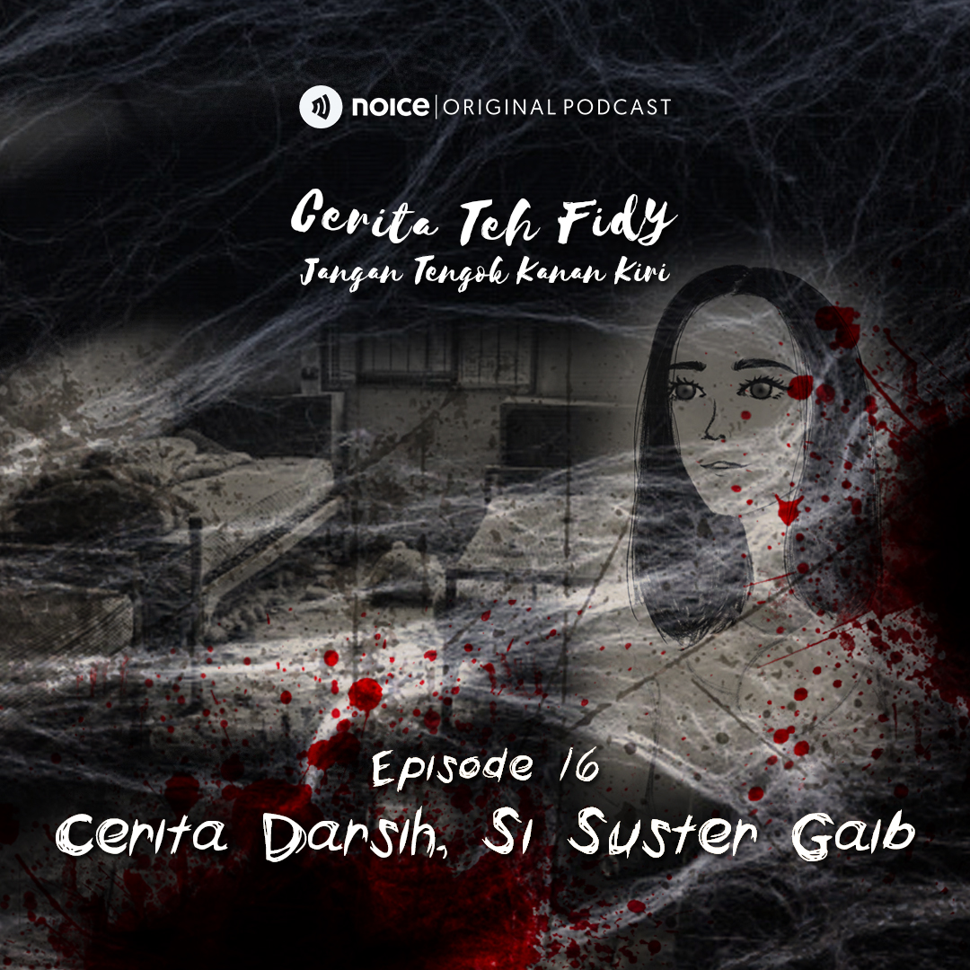 Eps 16: Cerita Darsih, Si Suster Gaib