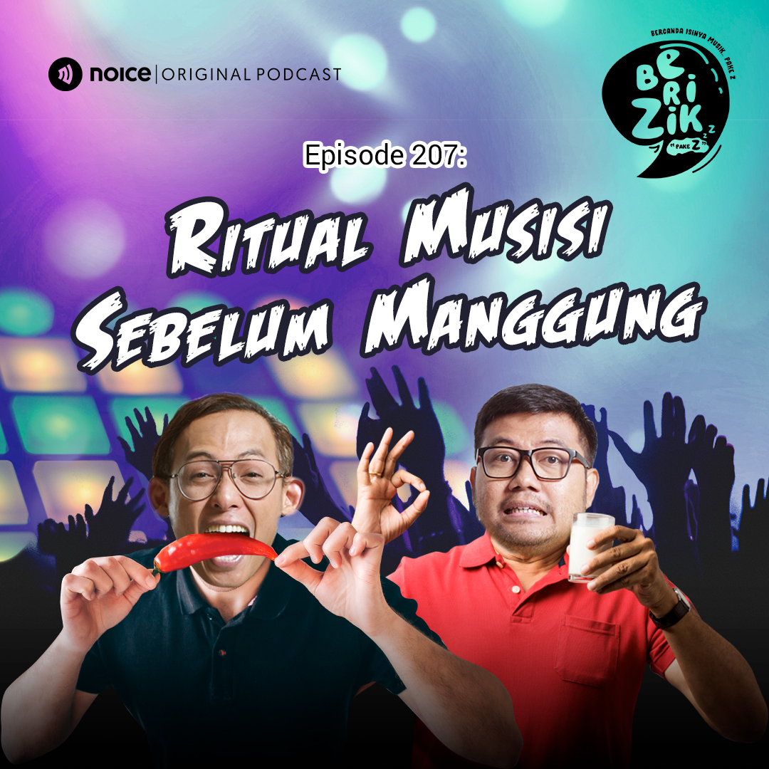 Eps 207: Ritual Musisi Sebelum Manggung