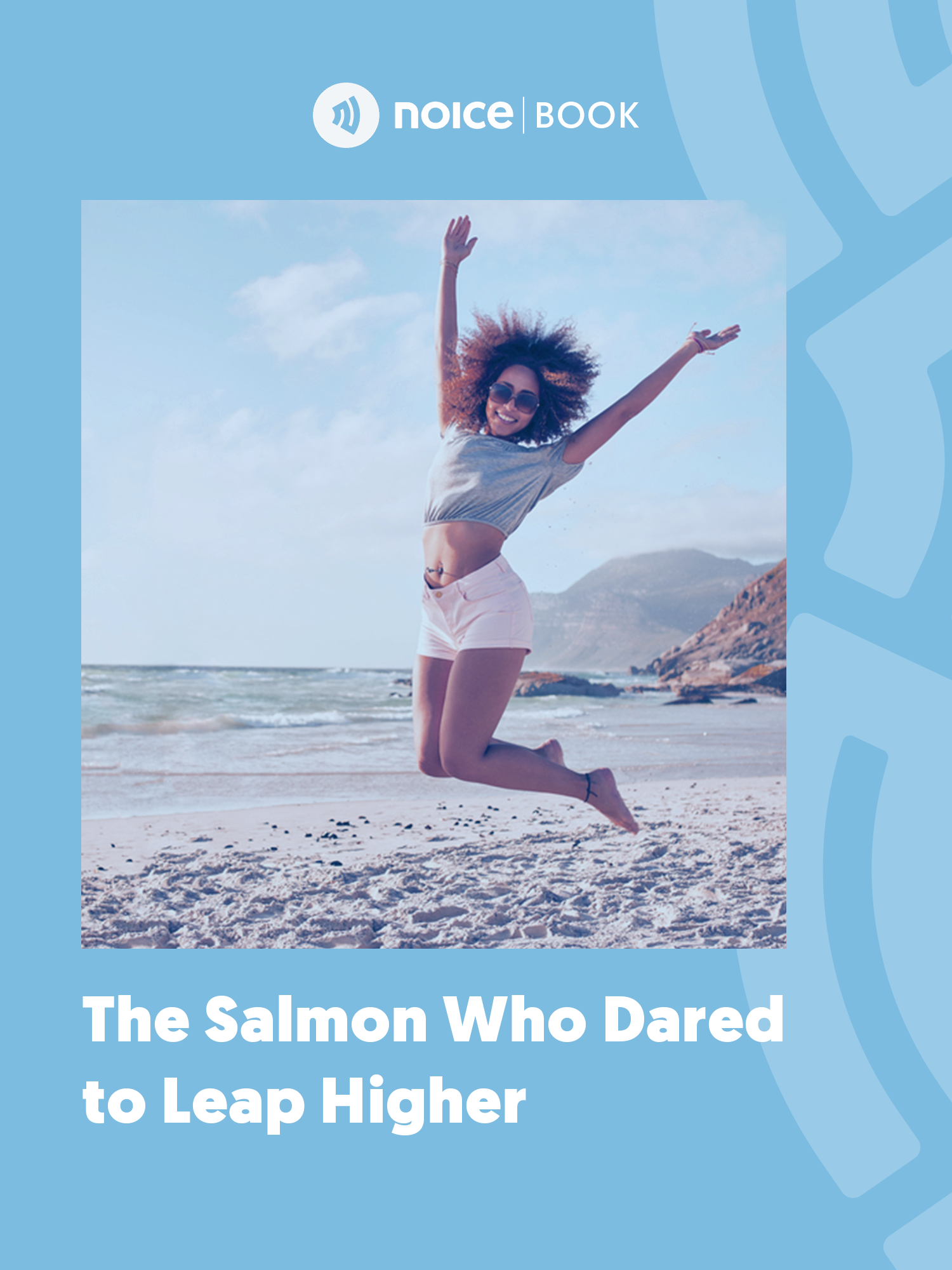 #3 Jika ikan salmon bisa mengarungi lautan, kamu pun bisa mengarungi dunia.