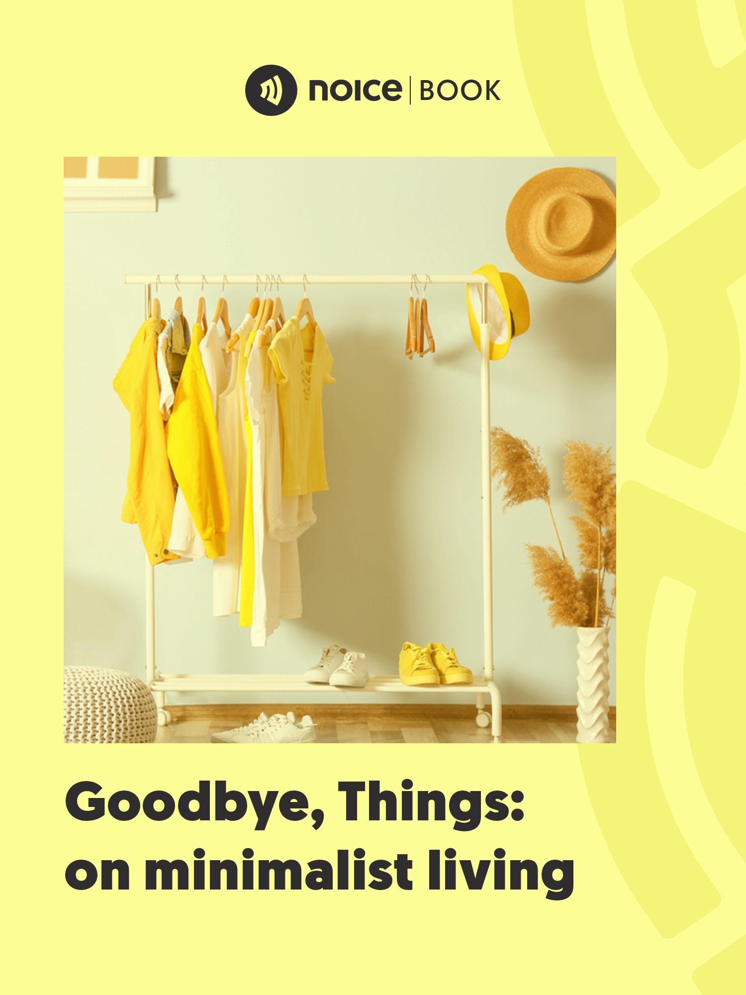 #4 Sebelum membuang barang, buang dulu alasanmu yang ingin terus menyimpannya.