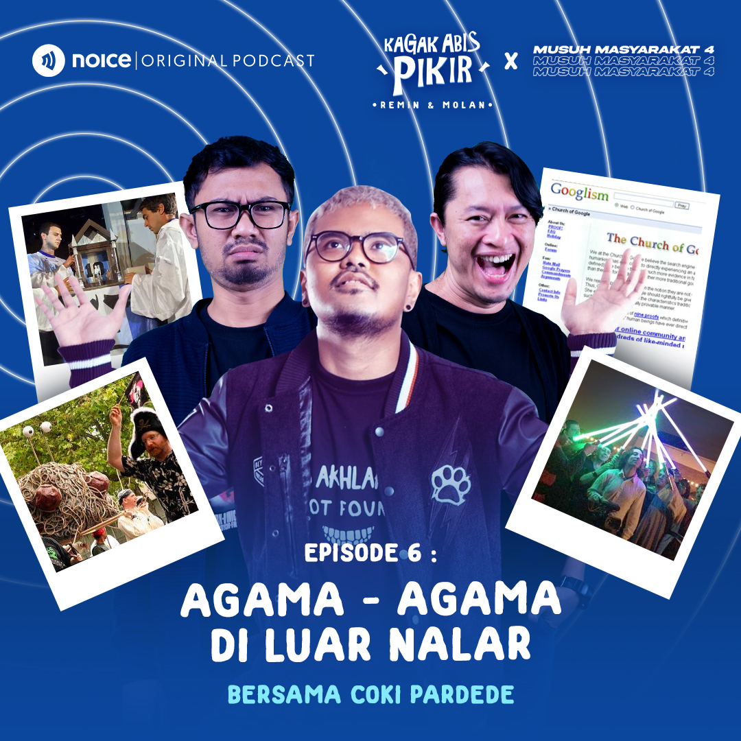 Eps 6: Agama-Agama di Luar Nalar (bersama Coki Pardede) #Crossover KAGAK ABIS PIKIR X MUSUH MASYARAKAT