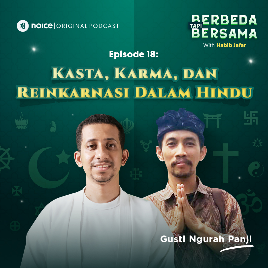Eps 18: Kasta, Karma, dan Reinkarnasi Dalam Hindu (bersama Gusti Ngurah Panji)