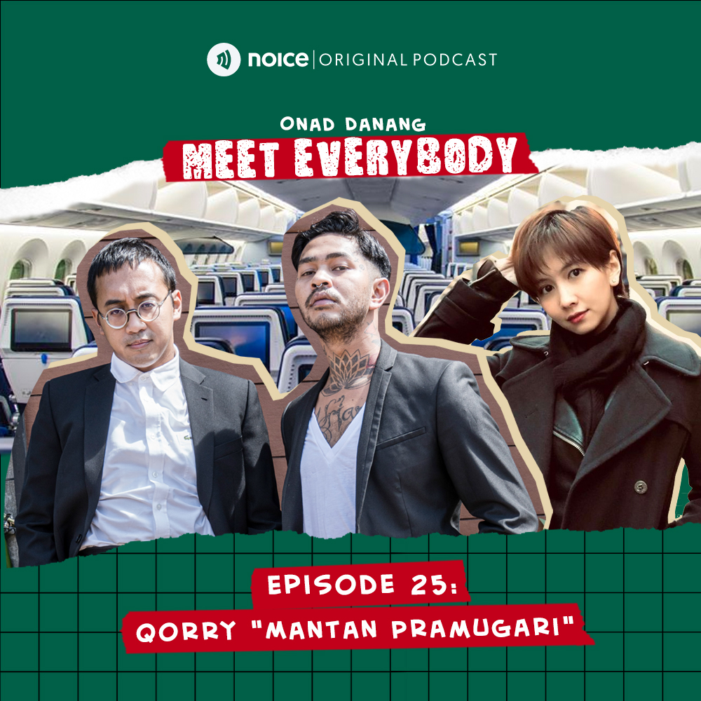Eps 25: Qorry "Mantan Pramugari" | ONAD DANANG MEET EVERYBODY