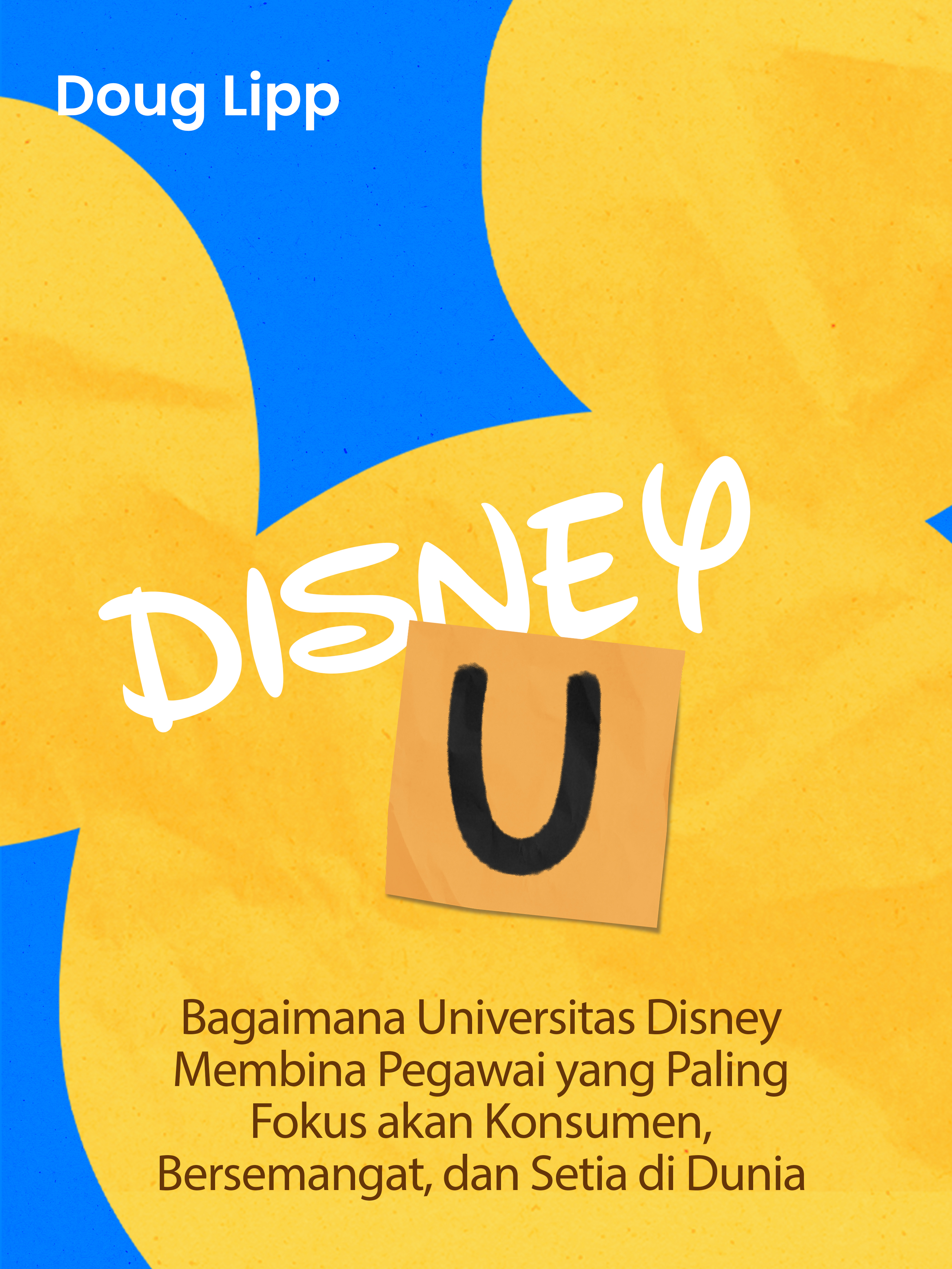 #1 Pelajari ramuan magis yang membangun kesuksesan Disneyland.  