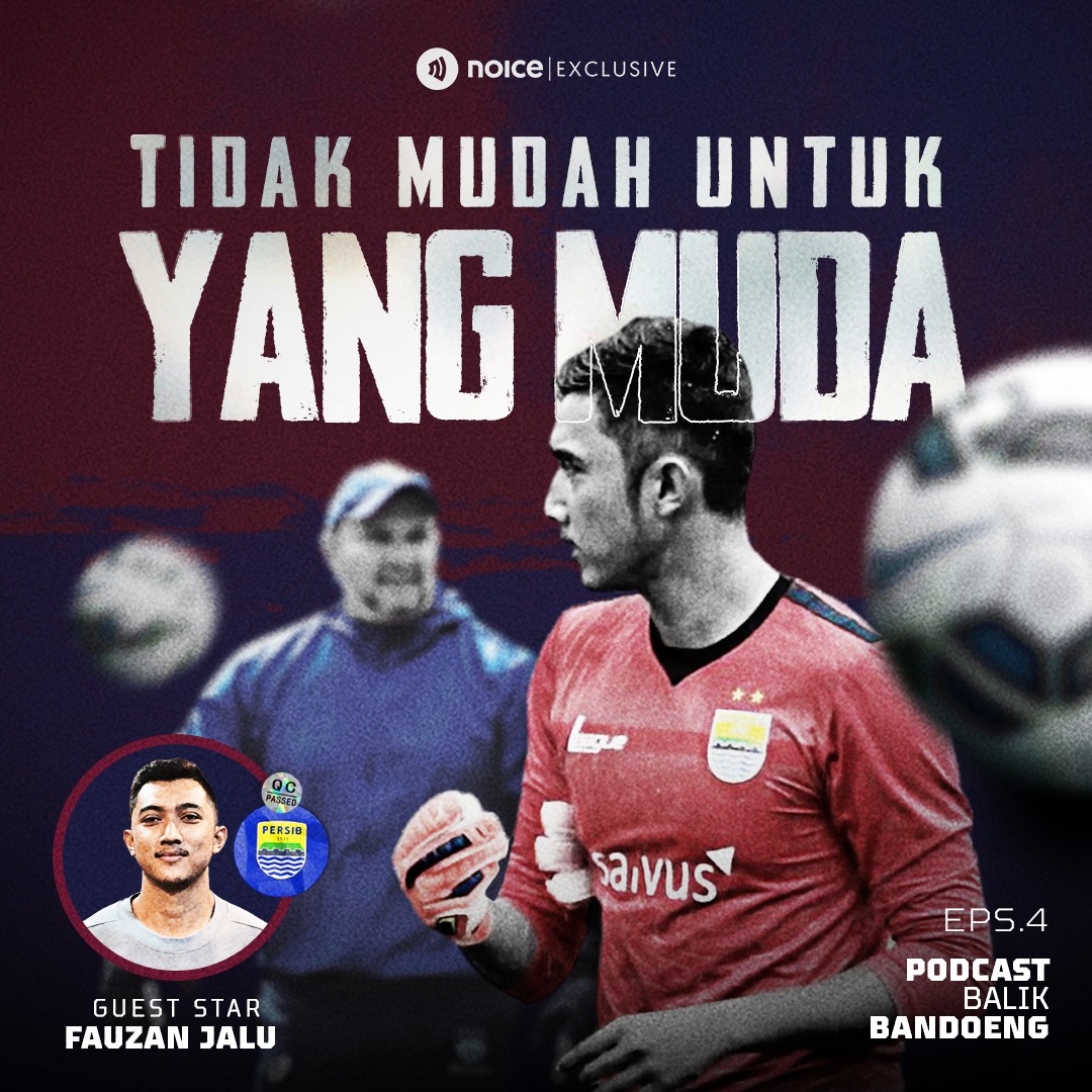 Eps 04 : Tidak Mudah Untuk Yang Muda Ft. Fauzan Jalu