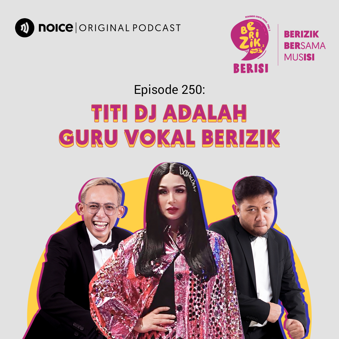 Eps 250: Titi DJ Adalah Guru Vokal Berizik #BerizikBerisi