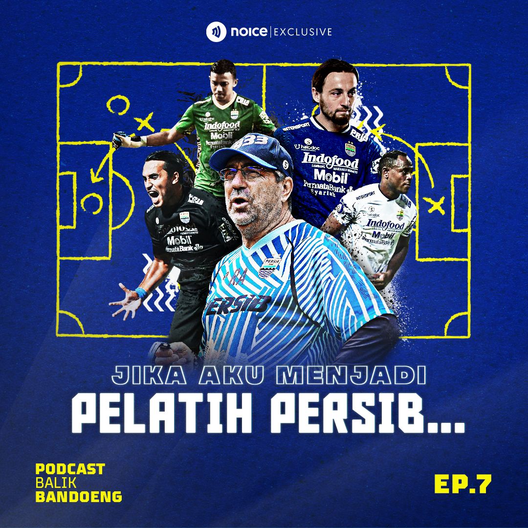 Eps 07 : Jika Aku Menjadi Pelatih Persib