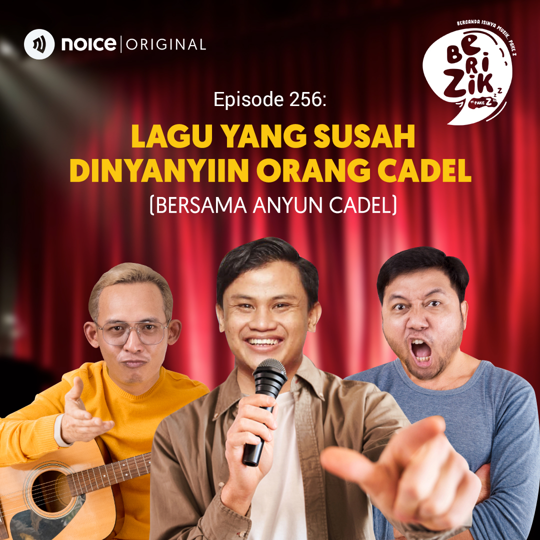 Eps 256: Lagu Yang Susah Dinyanyiin Orang Cadel (bersama Anyun Cadel)