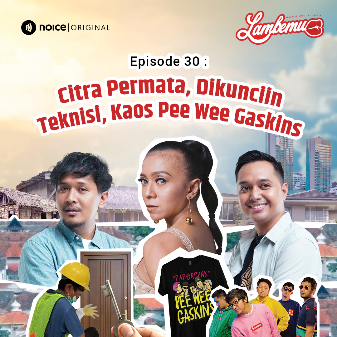 Eps 30: Citra Permata, Dikunciin Teknisi, Kaos Pee Wee Gaskins