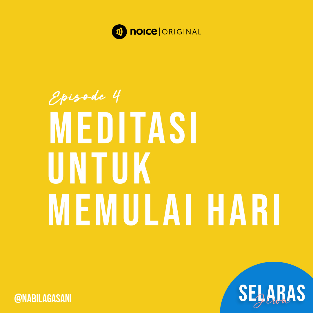Eps 04 : Meditasi Untuk Memulai Hari