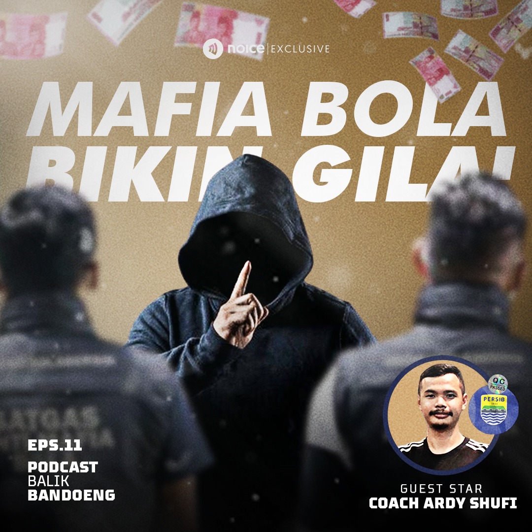 Eps. 11 : Mafia Bola Bikin Gila! ft Coach Ardy Shufi