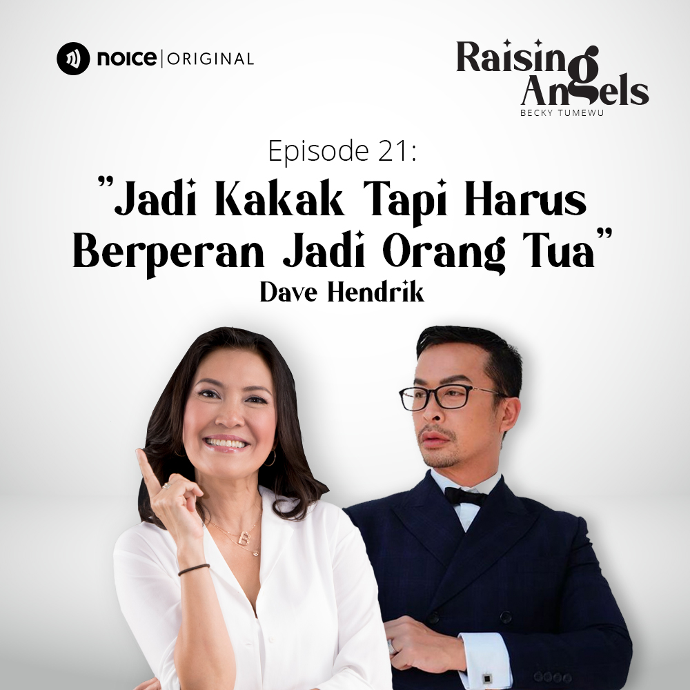 Eps 21: Jadi Kakak Tapi Harus Berperan Jadi Orang Tua (bersama Dave Hendrik)