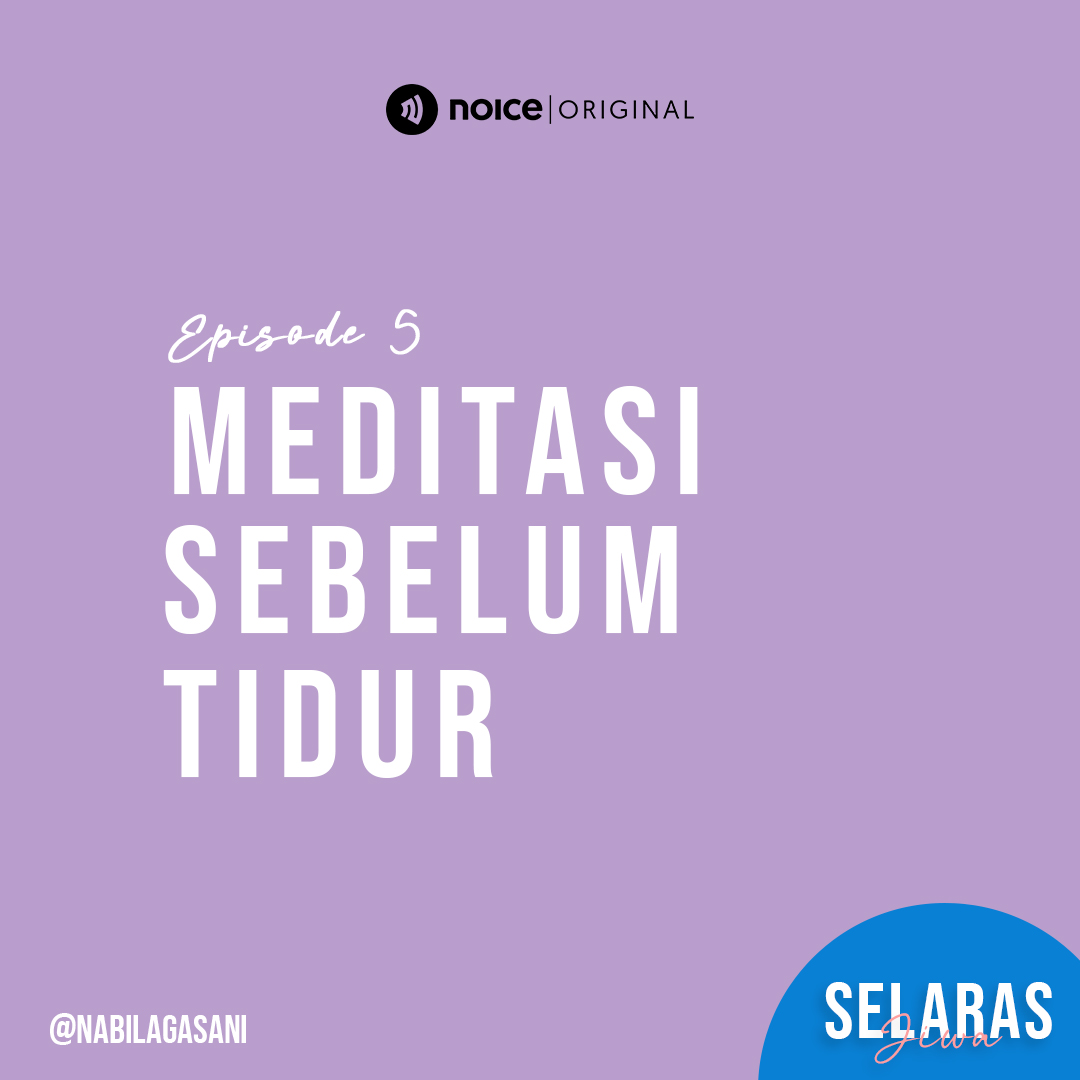Eps 05 : Meditasi Sebelum Tidur