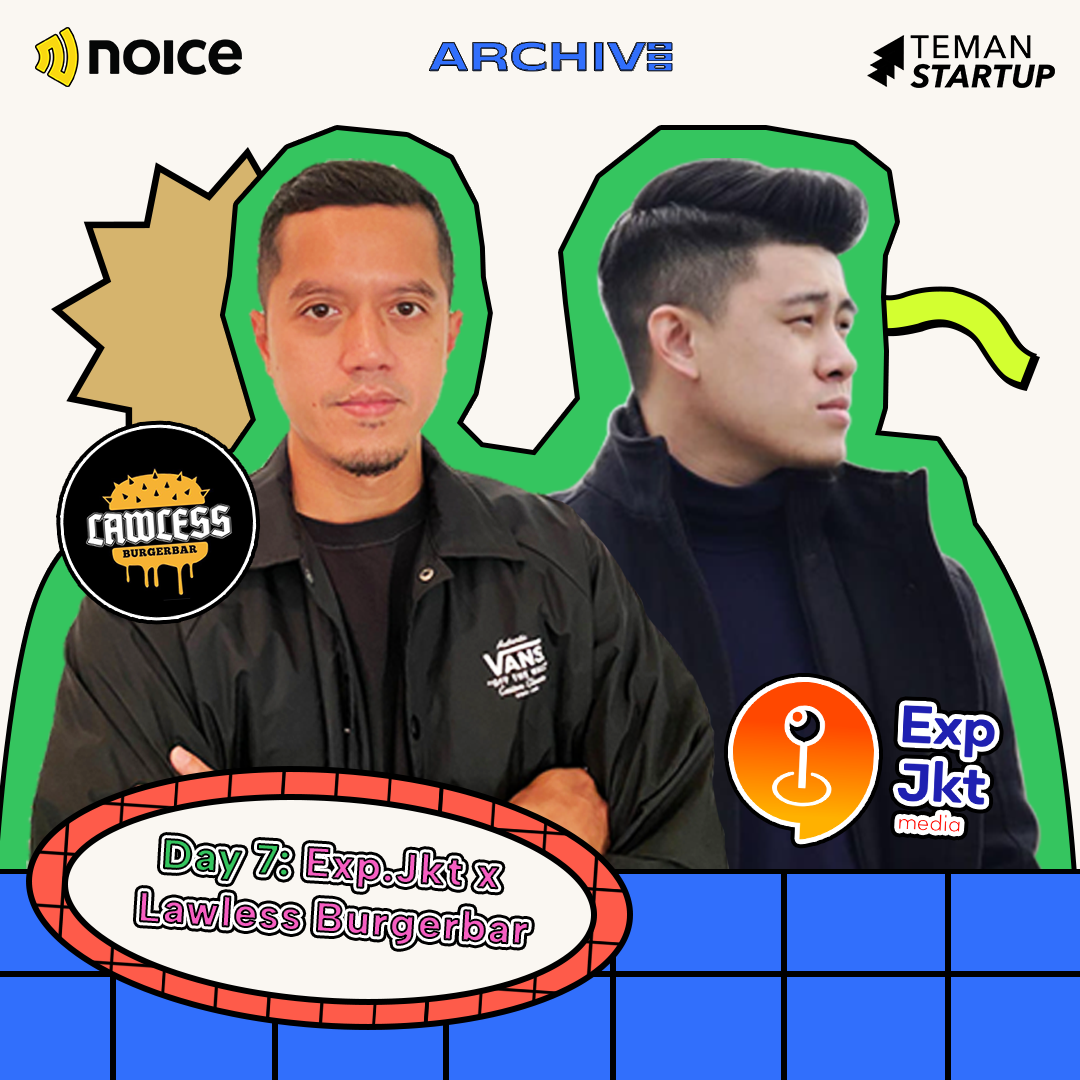 ARCHIVE 2021 - Day 7: Exp.Jkt X Lawless Burgerbar