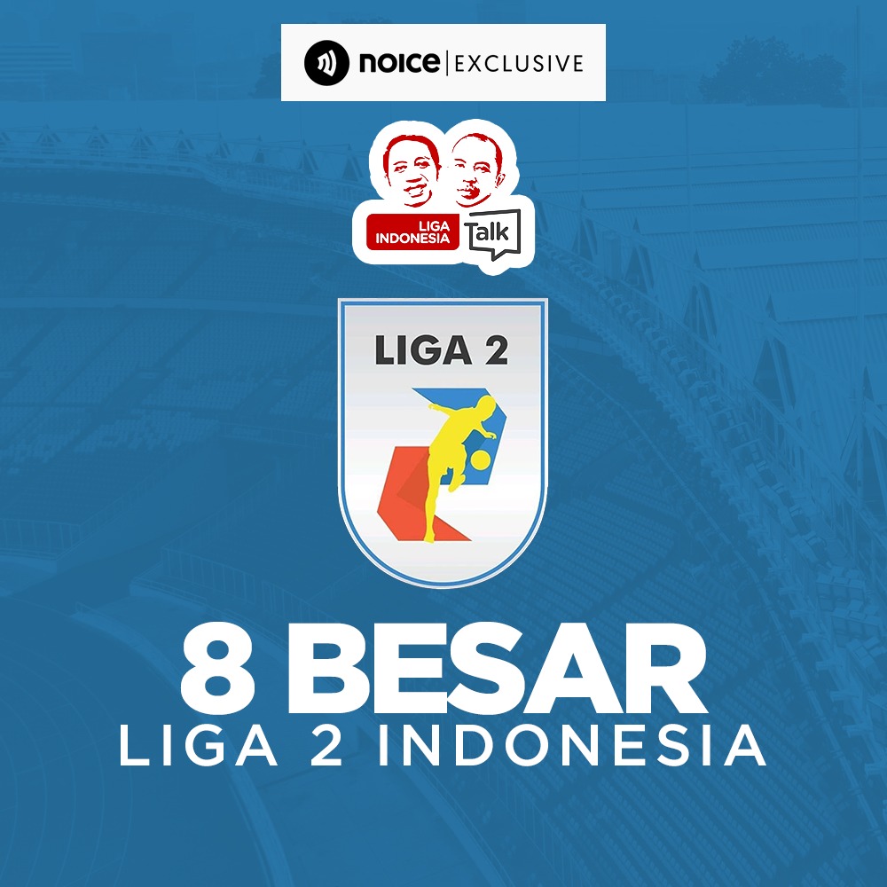 Panasnya Babak 8 Besar Liga 2