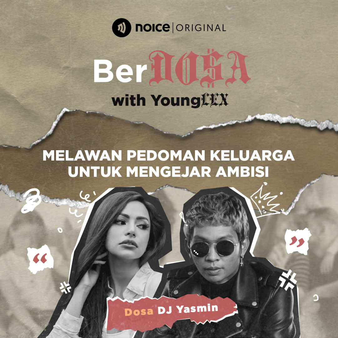 Dosa DJ Yasmin: "Melawan Pedoman Keluarga Untuk Mengejar Ambisi"