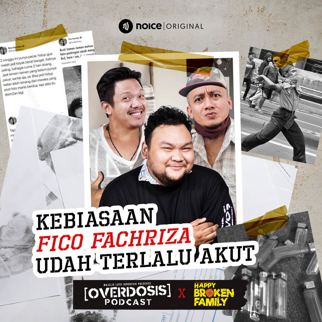Eps 21: Kebiasaan Fico Fachriza Udah Terlalu Akut #Crossover OVERDOSIS X HAPPY BROKEN FAMILY