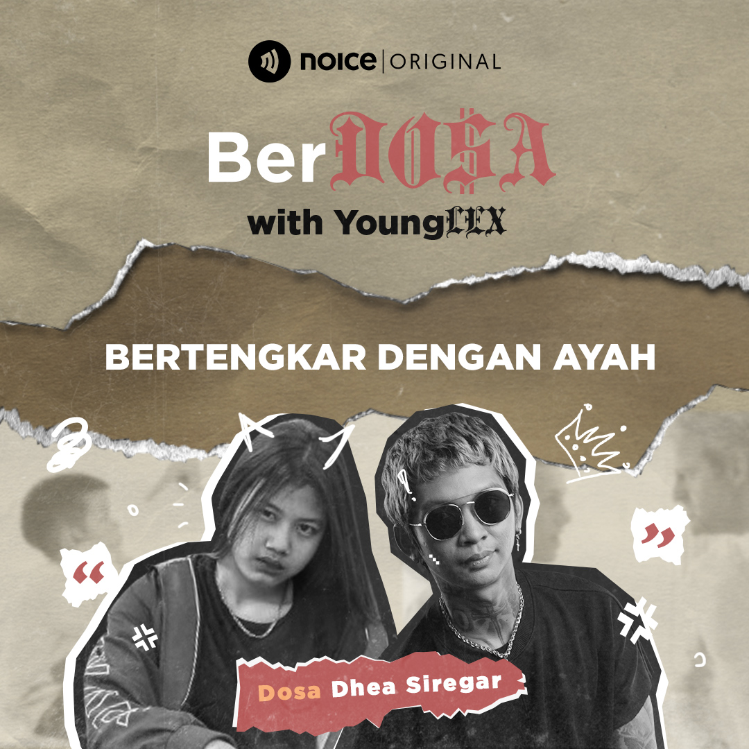Dosa Dhea Siregar: "Bertengkar Dengan Ayah"