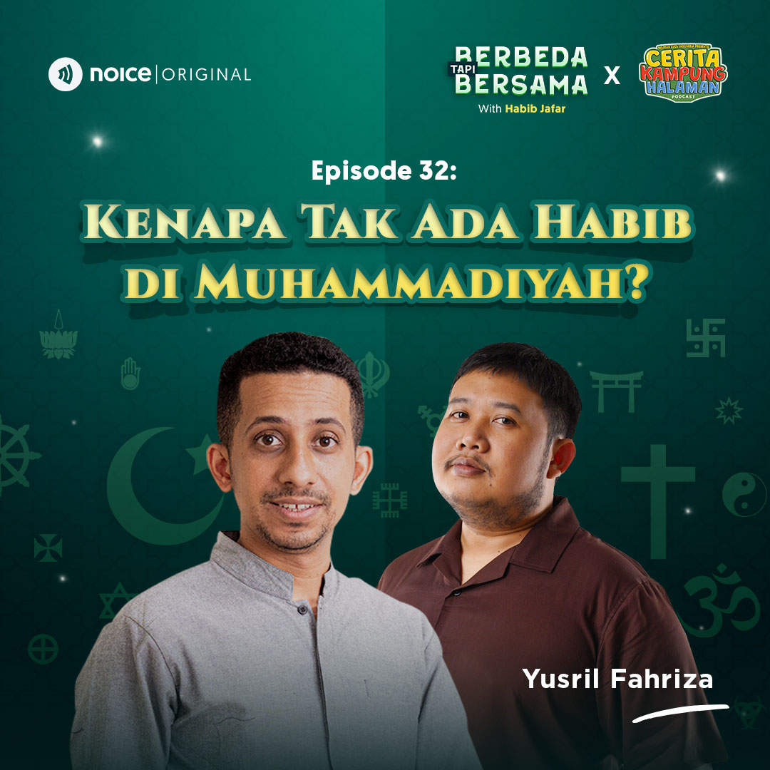 Eps 32: Kenapa Tak Ada Habib di Muhammadiyah? (bersama Yusril Fahriza) #Crossover BERBEDA TAPI BERSAMA X CERITA KAMPUNG HALAMAN